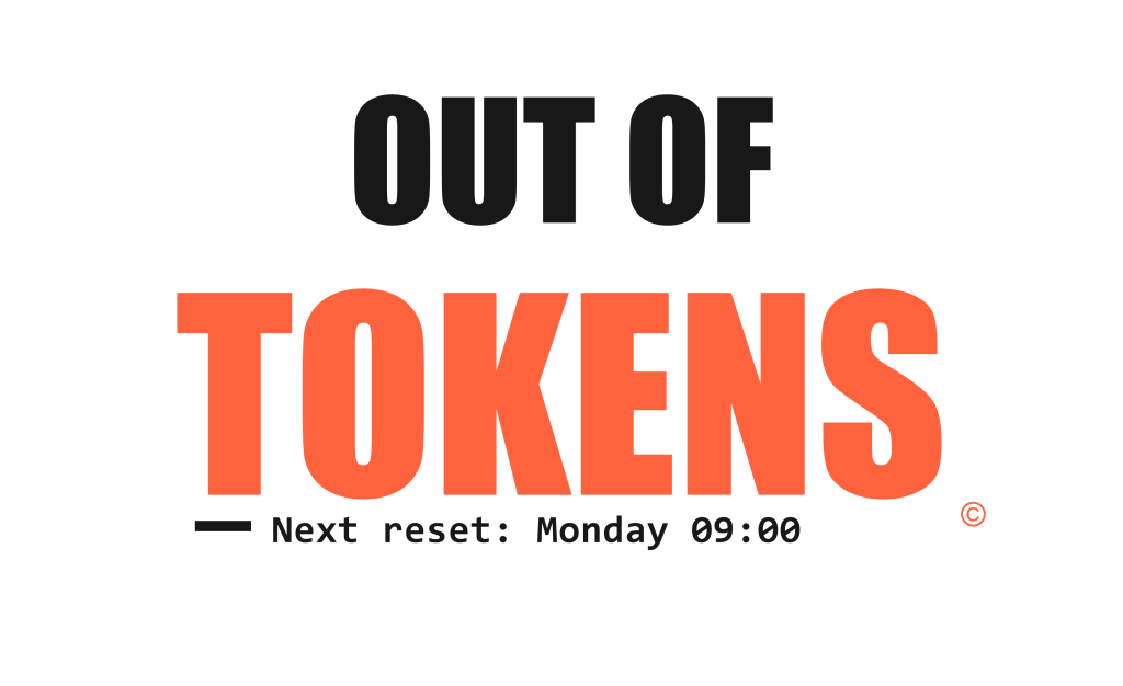 OUT OF TOKENS