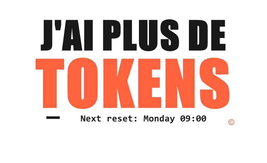 J’AI PLUS DE TOKENS